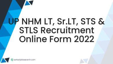 UP NHM LT, Sr.LT, STS & STLS Recruitment Online Form 2022
