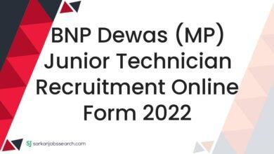 BNP Dewas (MP) Junior Technician Recruitment Online Form 2022