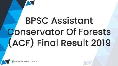 BPSC Assistant Conservator of Forests (ACF) Final Result 2019