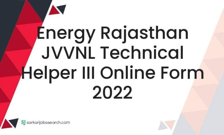 Energy Rajasthan JVVNL Technical Helper III Online Form 2022 1 Energy Rajasthan JVVNL Technical Helper III Online Form 2022