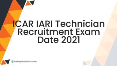 ICAR IARI Technician Recruitment Exam Date 2021