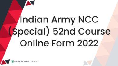 Indian Army NCC (Special) 52nd Course Online Form 2022