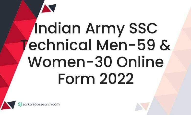 Indian Army SSC Technical Men-59 & Women-30 Online Form 2022 1 Indian Army SSC Technical Men-59 & Women-30 Online Form 2022