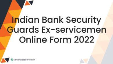 Indian Bank Security Guards Ex-servicemen Online Form 2022