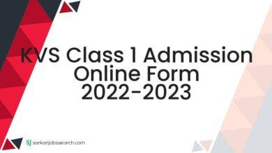 KVS Class 1 Admission Online Form 2022-2023