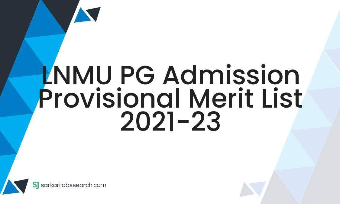 LNMU PG Admission Provisional Merit List 2021-23 1 LNMU PG Admission Provisional Merit List 2021-23