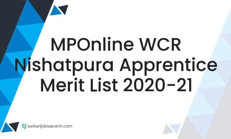 MPOnline WCR Nishatpura Apprentice Merit List 2020-21 1 MPOnline WCR Nishatpura Apprentice Merit List 2020-21
