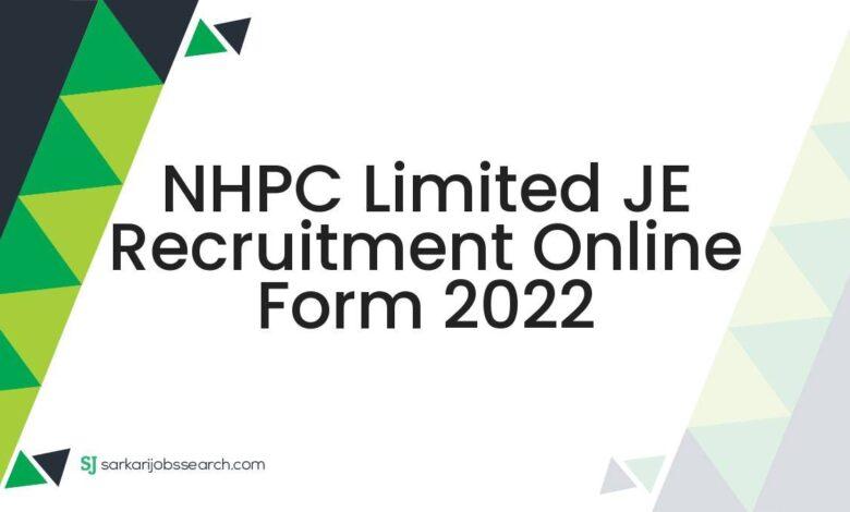 NHPC Limited JE Recruitment Online Form 2022
