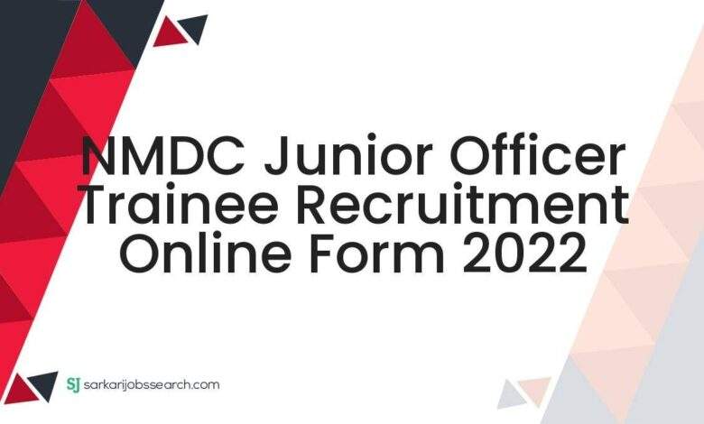 NMDC Junior Officer Trainee Recruitment Online Form 2022 1 NMDC Junior Officer Trainee Recruitment Online Form 2022