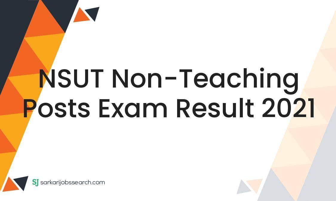 NSUT Non-Teaching Posts Exam Result 2021 1 NSUT Non-Teaching Posts Exam Result 2021