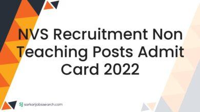 NVS Recruitment Non Teaching Posts Admit Card 2022