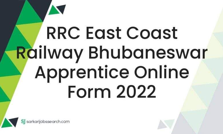 RRC East Coast Railway Bhubaneswar Apprentice Online Form 2022 1 RRC East Coast Railway Bhubaneswar Apprentice Online Form 2022
