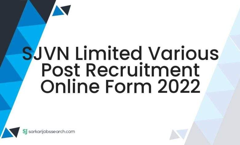 SJVN Limited Various Post Recruitment Online Form 2022 1 SJVN Limited Various Post Recruitment Online Form 2022