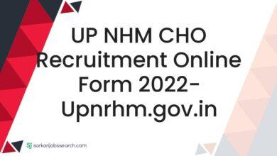 UP NHM CHO Recruitment Online Form 2022- upnrhm.gov.in