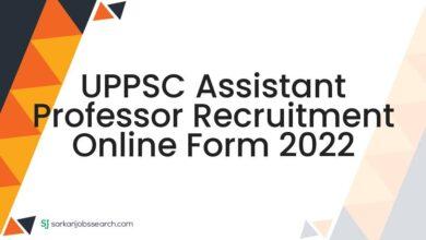 UPPSC Assistant Professor Recruitment Online Form 2022