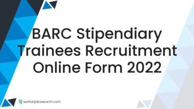 BARC Stipendiary Trainees Recruitment Online Form 2022