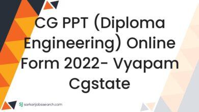 CG PPT (Diploma Engineering) Online Form 2022- vyapam cgstate