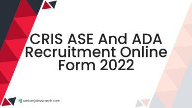 CRIS ASE And ADA Recruitment Online Form 2022