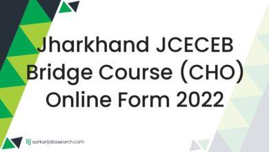 Jharkhand JCECEB Bridge Course (CHO) Online Form 2022