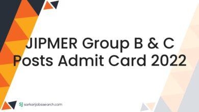 JIPMER Group B & C Posts Admit Card 2022