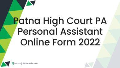 Patna High Court PA Personal Assistant Online Form 2022