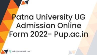 Patna University UG Admission Online Form 2022- pup.ac.in
