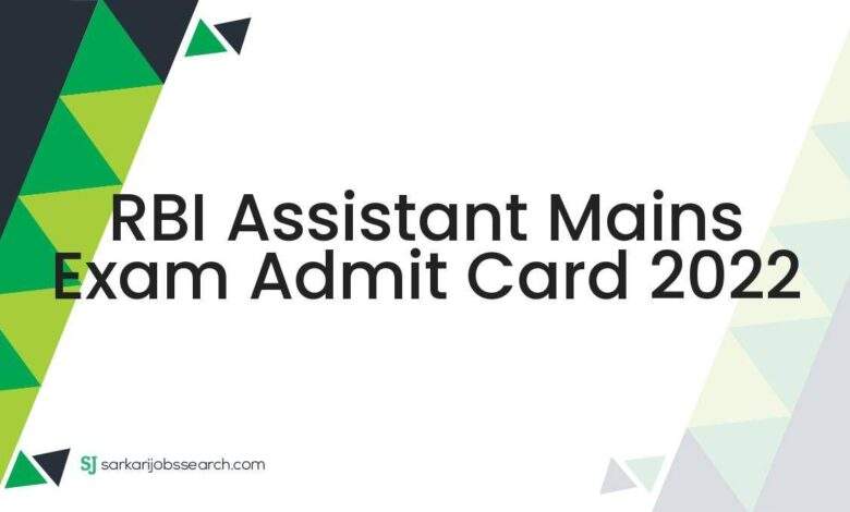RBI Assistant Mains Exam Admit Card 2022 1 RBI Assistant Mains Exam Admit Card 2022