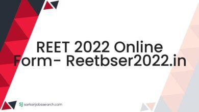 REET 2022 Online Form- reetbser2022.in