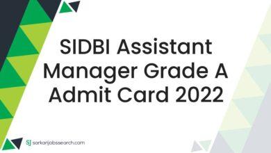 SIDBI Assistant Manager Grade A Admit Card 2022