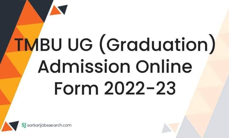 TMBU UG (Graduation) Admission Online Form 2022-23