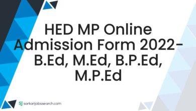 HED MP Online Admission Form 2022- B.Ed, M.Ed, B.P.Ed, M.P.Ed