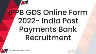 IPPB GDS Online Form 2022- India Post Payments Bank Recruitment