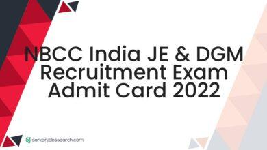 NBCC India JE & DGM Recruitment Exam Admit Card 2022