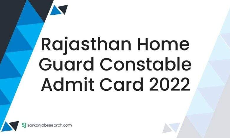 Rajasthan Home Guard Constable Admit Card 2022 1 Rajasthan Home Guard Constable Admit Card 2022