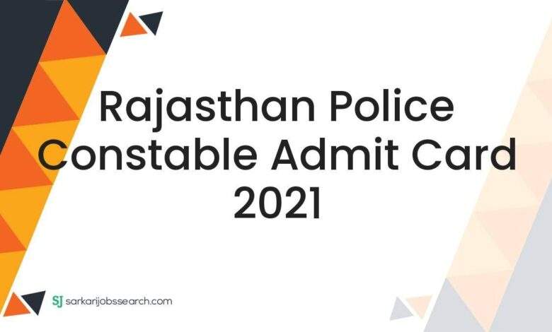 Rajasthan Police Constable Admit Card 2021 1 Rajasthan Police Constable Admit Card 2021