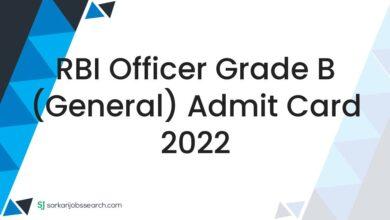 RBI Officer Grade B (General) Admit Card 2022