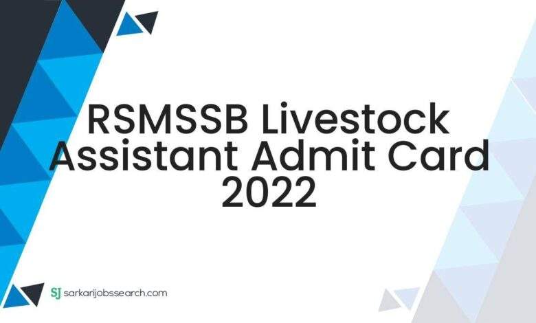 RSMSSB Livestock Assistant Admit Card 2022 1 RSMSSB Livestock Assistant Admit Card 2022
