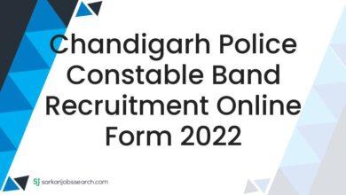 Chandigarh Police Constable Band Recruitment Online Form 2022