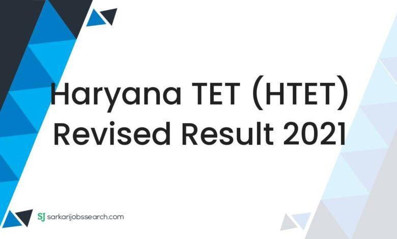 Haryana TET (HTET) Revised Result 2021