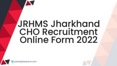 JRHMS Jharkhand CHO Recruitment Online Form 2022