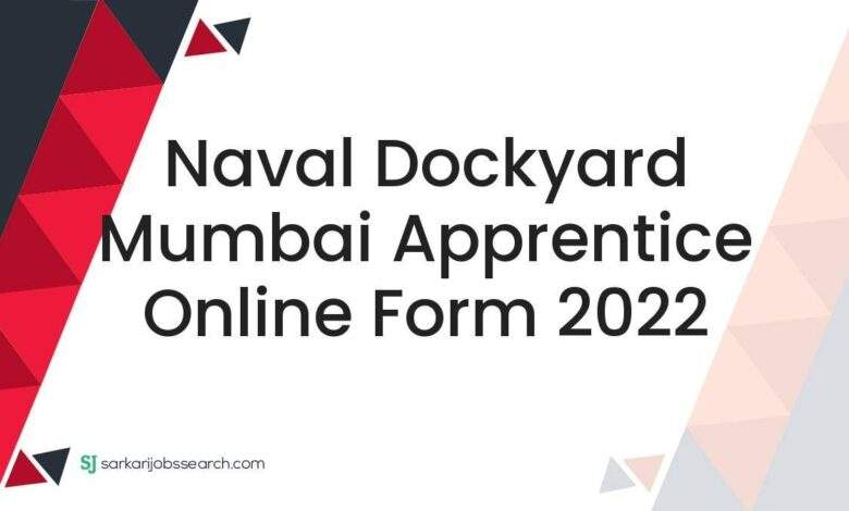 Naval Dockyard Mumbai Apprentice Online Form 2022 1 Naval Dockyard Mumbai Apprentice Online Form 2022
