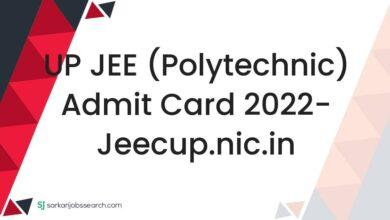 UP JEE (Polytechnic) Admit Card 2022- jeecup.nic.in