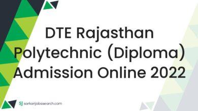 DTE Rajasthan Polytechnic (Diploma) Admission Online 2022