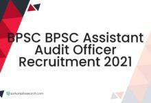 BPSC BPSC Assistant Audit Officer Recruitment 2021