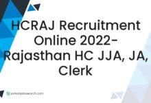 HCRAJ Recruitment Online 2022- Rajasthan HC JJA, JA, Clerk