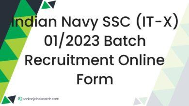 Indian Navy SSC (IT-X) 01/2023 Batch Recruitment Online Form