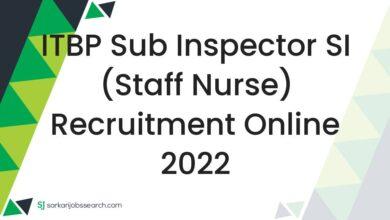 ITBP Sub Inspector SI (Staff Nurse) Recruitment Online 2022