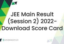 JEE Main Result (Session 2) 2022- Download Score Card