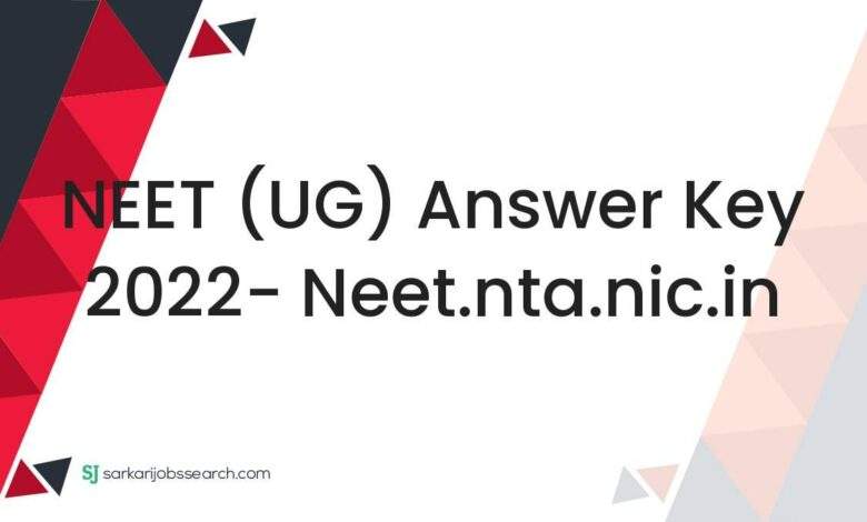 NEET (UG) Answer Key 2022- neet.nta.nic.in 1 NEET (UG) Answer Key 2022- neet.nta.nic.in