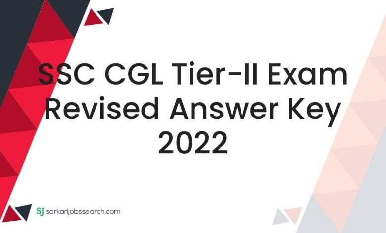 SSC CGL Tier-II Exam Revised Answer Key 2022 1 SSC CGL Tier-II Exam Revised Answer Key 2022